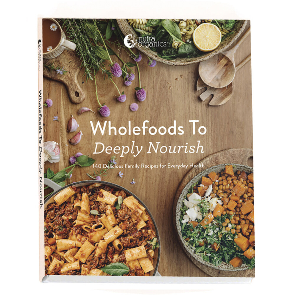 Wholefoods To Deeply Nourish Cookbook V2